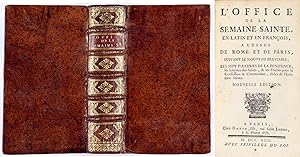 Seller image for L'Office de la semaine Sainte, en latin et en franois,  l'usage de Rome et de Paris, suivant le nouveau Brviarire, les sept pseaumes de la pnitence, les litanies des Saints, & les prires pour la confession & communion, tires de l'Ecriture-Sainte. for sale by Antiquariat Peter Fritzen