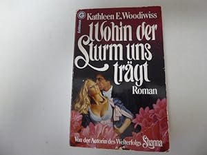 Seller image for Wohin der Sturm uns trgt. Roman. TB for sale by Deichkieker Bcherkiste