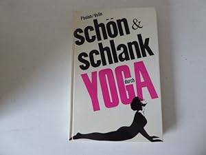 Bild des Verkufers fr Schn und schlank durch Yoga. Hardcover zum Verkauf von Deichkieker Bcherkiste