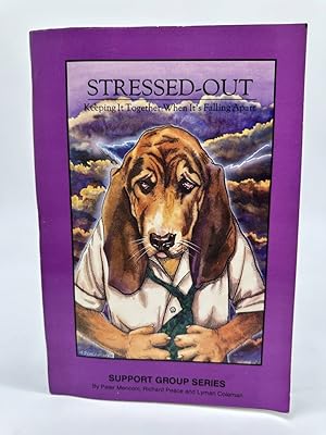 Seller image for Stressed-Out Keeping it Together when it's Falling Apart for sale by Dean Family Enterprise