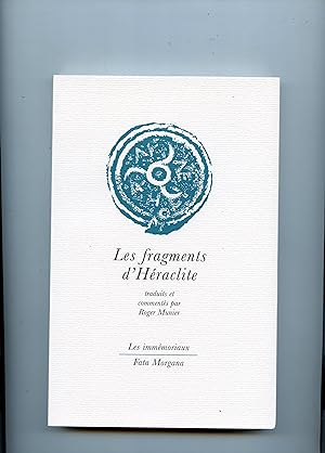 LES FRAGMENTS D' HÉRACLITE . traduits et commentés par Roger Munier ,illustrés par Abidine .