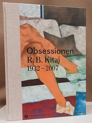Bild des Verkufers fr Obsessionen. R.B. Kitaj 1932 - 2007. zum Verkauf von Dieter Eckert