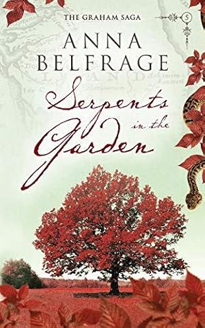 Bild des Verkufers fr Serpents in the Garden: 5 (The Graham Saga) zum Verkauf von WeBuyBooks