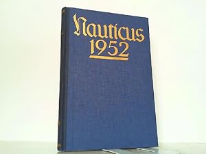 Image du vendeur pour Nauticus - Jahrbuch fr Deutschlands Seeinteressen 1952. mis en vente par Antiquariat Ehbrecht - Preis inkl. MwSt.