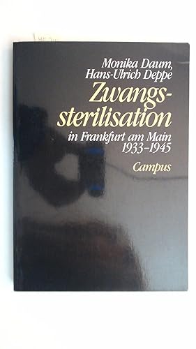 Bild des Verkufers fr Zwangssterilisation in Frankfurt am Main 1933-1945, zum Verkauf von Antiquariat Maiwald