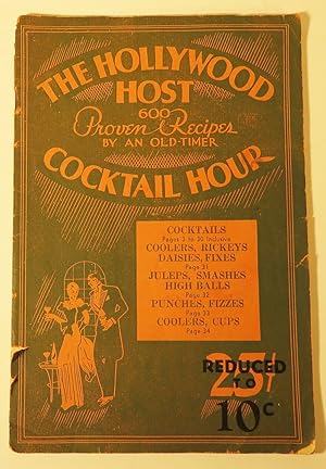 The Hollywood Host, 600 Proven Recipes by an Old-Timer, Cocktail Hour