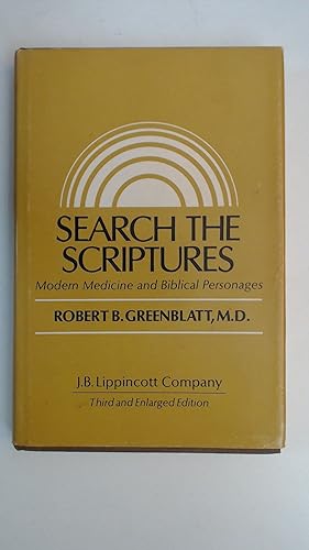 Bild des Verkufers fr Search the Scriptures. A Physician Examines Medicine in the Bible. With a Foreword by Ralph McGill zum Verkauf von Antiquariat Maiwald