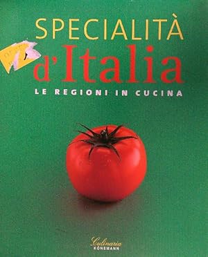 Bild des Verkufers fr Specialita' d'Italia. Le regioni in cucina zum Verkauf von Librodifaccia