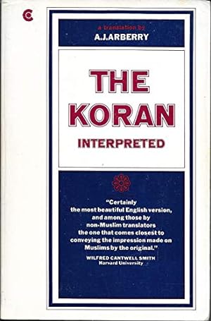 Imagen del vendedor de The Koran Interpreted a la venta por Reliant Bookstore