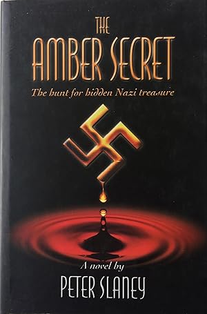 Seller image for The Amber Secret The Hunt for Hidden Nazi Treasure. for sale by R.G. Watkins Books and Prints