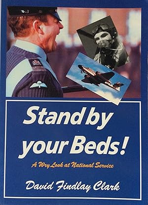 Image du vendeur pour Stand by your Beds! A Wry Look at National Service. mis en vente par R.G. Watkins Books and Prints