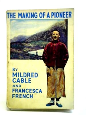 Bild des Verkufers fr The Making Of A Pioneer zum Verkauf von World of Rare Books