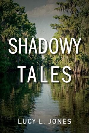 Image du vendeur pour Shadowy Tales (1) (Shadowy River Tales) mis en vente par Redux Books