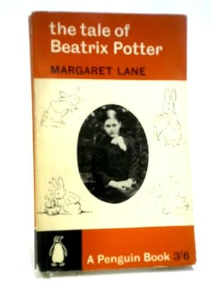 Bild des Verkufers fr The Tale of Beatrix Potter: A Biography zum Verkauf von World of Rare Books