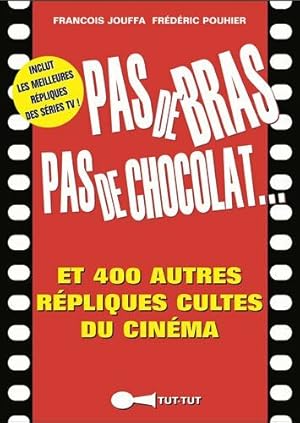 Image du vendeur pour Pas de bras pas de chocolat mis en vente par Dmons et Merveilles