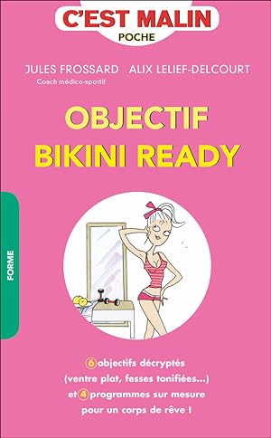 Bild des Verkufers fr Objectif bikini ready zum Verkauf von Dmons et Merveilles