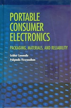 Portable Consumer Electronics Packaging, Materials, and Reliability