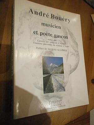 André Bouéry, musicien et poète gascon, auteur des Cansous det campané d'Aspetch (Chansons gascon...