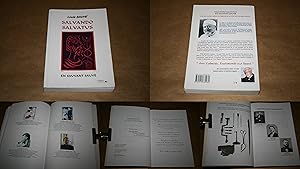 SALVANDO SALVATUS. - En Sauvant Sauvé. - Une Dynastie Médico-Chirurgicale de Dix Générations.