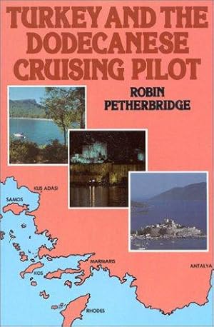 Immagine del venditore per Turkey and the Dodecanese Cruising Pilot venduto da WeBuyBooks