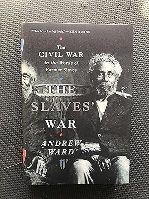 Imagen del vendedor de The Slaves' War: The Civil War in the Words of Former Slaves a la venta por Cragsmoor Books