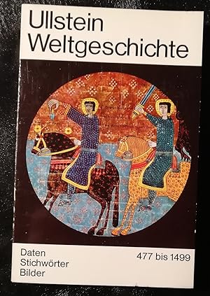 Bild des Verkäufers für Ullstein Weltgeschichte 477 bis 1499. Daten - Stichwörter - Bilder zum Verkauf von Klaus Kreitling