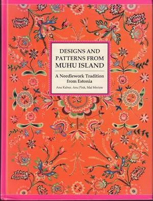 Image du vendeur pour Designs and Patterns from Muhu Island. A Needlework Tradition from Estonia. mis en vente par Rnnells Antikvariat AB