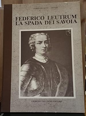 Immagine del venditore per Federico Leutrum la Spada dei Savoia venduto da Studio Bibliografico Viborada