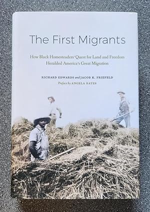 The First Migrants: How Black Homesteaders' Quest for Land and Freedom Heralded America's Great M...