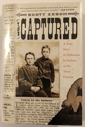 Immagine del venditore per THE CAPTURED, A TRUE STORY OF ABDUCTION BY INDIANS ON THE TEXAS FRONTIER venduto da BUCKINGHAM BOOKS, ABAA, ILAB, IOBA