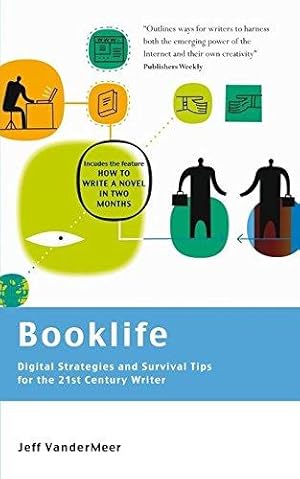 Seller image for Booklife - Digital Strategies and Survival Tips for the 21st Century Writer for sale by WeBuyBooks