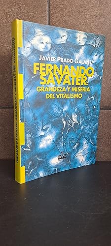 Imagen del vendedor de Fernando savater: grandeza y miseria del vitalismo. Prado Galan, Javier a la venta por Lauso Books