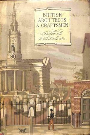 Bild des Verkufers fr BRITISH ARCHITECTS AND CRAFTSMEN: A SURVEY OF TASTE, DESIGN AND STYLE DURING THREE CENTURIES 1600 TO 1830. zum Verkauf von WeBuyBooks