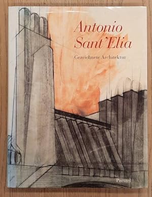 Bild des Verkufers fr Antonio Sant Elia. Gezeichnete Architektur. zum Verkauf von Frans Melk Antiquariaat