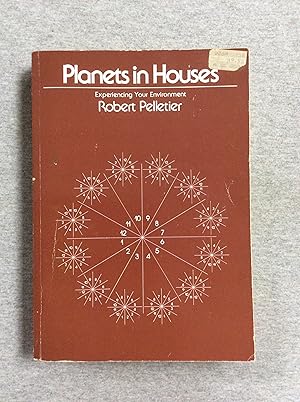 Seller image for Planets In Houses: Experiencing Your Environment for sale by Book Nook