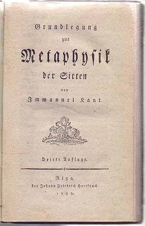 Seller image for Grundlegung zur Metaphysik der Sitten. Dritte Auflage. for sale by Antiquariat Dwal