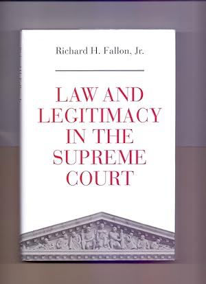 Bild des Verkufers fr Law and Legitimacy in the Supreme Court. zum Verkauf von Die Wortfreunde - Antiquariat Wirthwein Matthias Wirthwein