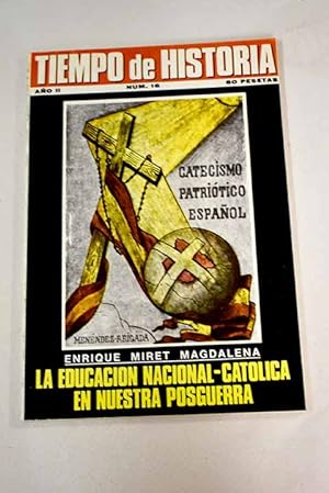 Image du vendeur pour TIEMPO DE HISTORIA. AO II, N.16:: La educacin nacional-catlica en nuestra posguerra; La mentira como documento histrico; Gramci: Vida y muerte en la crcel; Al da siguiente de la revolucin; El Saco de Roma; Aproximaciones a nuestro pasado inmediato; La influencia del positivismo; Araquistain y la izquierda socialista; El Banco de San Carlos, doce das antes del Dos de Mayo; Felipe II: Nuevas cartas familiares; Espaa 1946; Galileo: Guin cinematogrfico?; Boccaccio y la comedia humana; Dostoievski: Sntesis biogrfica; Dos cartas de Dostoievski; Febrero, 1936: El triunfo del Frente Popular; Entrevista con Fermn Solana: Julin Besteiro: un reformista en el socialismo espaol mis en vente par Alcan Libros