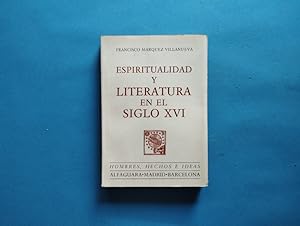 Imagen del vendedor de Espiritualidad y Literatura en el Siglo XVI. a la venta por Carmichael Alonso Libros