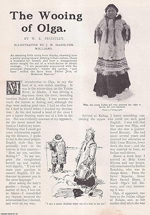 Imagen del vendedor de The Wooing of Olga : the young Indian girl who asserted her right to choose her own husband, in Alaska. An uncommon original article from the Wide World Magazine, 1911. a la venta por Cosmo Books