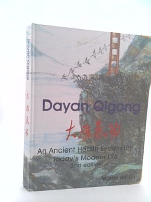 Imagen del vendedor de Dayan Qigong, Fa Yang. an Ancient Health System for Today's Modern Life a la venta por ThriftBooksVintage