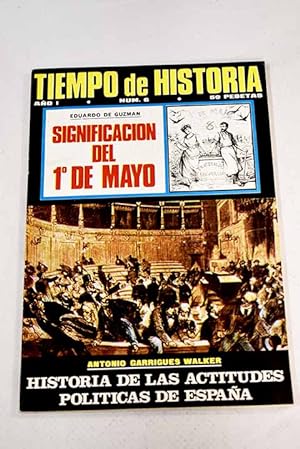 Seller image for TIEMPO DE HISTORIA. AO I, N.6:: Unamuno y la Guerra Civil; El "Affaire Stavisky"; Lucha de clases en la Revolucin Francesa; Un clsico de la investigacin americanista; Historia de una dominacin; Espaa 1945; Los "corridos" de la revolucin mexicana; "La familia de Carlos IV"; Los derechos humanos a travs del tiempo; Lope de Aguirre, traidor, peregrino y martir; Cmo se instaur la Primera Repblica en Portugal; Anselmo Lorenzo y su tiempo; Anselmo Lorenzo: Una visita a Marx en 1871; El dinero del exilio: El fantasma del ?Vita?; Significacin del 1. de mayo: La huelga general de 1886 en Chicago; Historia de las actitudes polticas en Espaa for sale by Alcan Libros