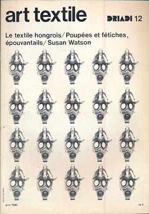 Seller image for Art textile. Driadi 12   Avril 1980 for sale by LIBRAIRIE GIL-ARTGIL SARL