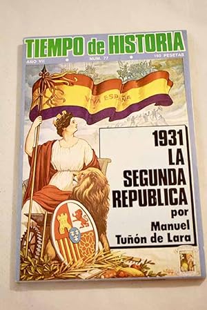 Imagen del vendedor de TIEMPO DE HISTORIA. AO VII, N.77:: Una historia mediada de Espaa; Presencia de la bruja; Espaa 1951; Entre los viejos y los nuevos comendadores: Fuente-Obejuna: "Mueran los tiranos!, Fuera los braceros!"; Consideraciones sobre la historia de la Lengua Literaria; Otro Generalsimo: Rafael Lenidas Trujillo (1891-1961); Golpistas del ruedo ibrico: De Pava a Tejero pasando por Primo de Rivera, Sanjurjo y Franco; 23 de Abril de 1873: El primer asalto a las Cortes; La agona de la Repblica: Habla Jos del Ro Rodrguez; La suerte de los Diputados del Frente Popular; 1931: La Segunda Repblica a la venta por Alcan Libros