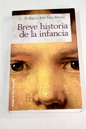 Imagen del vendedor de Breve historia de la infancia a la venta por Alcan Libros