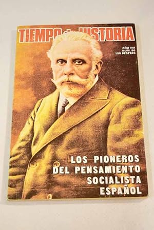 Seller image for TIEMPO DE HISTORIA. AO VIII, N.86:: Los pioneros del pensamiento socialista espaol; El nacimiento del sentimiento liberal; Tula, la criolla; Del Madrid de Carlos V; Espaa 1952; Nacionalismo y petroleo: La guerra del Chaco; Los daos polticos de la Inquisicin; Las relaciones Hispano-Norteamericanas durante la Segunda Guerra Mundial 1939-1945; Historia de un periodista; Apunte para una historia del periodismo espaol de oposicin; Los precursores del socialismo for sale by Alcan Libros