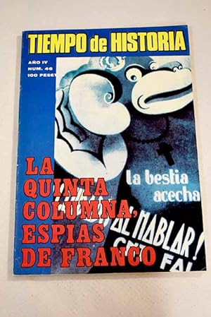 Imagen del vendedor de TIEMPO DE HISTORIA. AO IV, N. 46 L' Aviaci de Catalunya els primers mesos de la Guerra Civil:: La Quinta Columna, espas de Franco; Del poder y sus mecanismos; La evolucin del arte en el siglo XX; La iglesia en la Galcia contempornea; El "Conde de Lautreamont": Un enigma histrico-literario; "Memorias del Cine Espaol": Un retrato; Espaa 1948; Alfonsina Storni: Cincuenta aos despues de un suicidio; 11 de septiembre de 1973: El golpe fascista de Chile; Una exigencia inaplazable: Liberar a Reich de las mazmorras de Modju; 30 de septiembre de 1938: El Pacto de Munich; Anibal Otero, fillogo y campesino; Fernandinos y liberales: El golpe de estado de Aranjuez; Una aproximacin al primer movimiento feminista espaol: La mujer en el reinado de Alfonso XIII; Un proceso ante la Historia: Lo a la venta por Alcan Libros