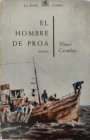Bild des Verkufers fr EL HOMBRE DE PROA. zum Verkauf von ABACO LIBROS USADOS