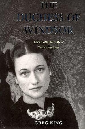 Seller image for The Duchess of Windsor: Uncommon Life of Wallis Simpson for sale by WeBuyBooks