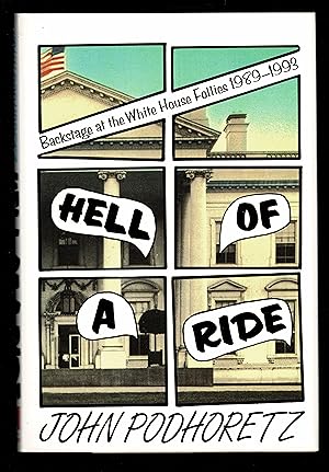 Bild des Verkufers fr Hell of a Ride: Backstage at the White House Follies 1989-1993 zum Verkauf von Granada Bookstore,            IOBA